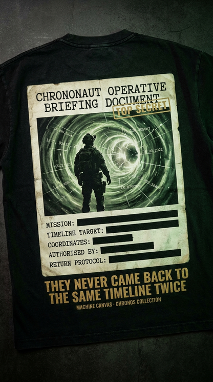 Chrononaut Operative T-Shirt — "They Never Came Back to the Same Timeline Twice" \ Originals