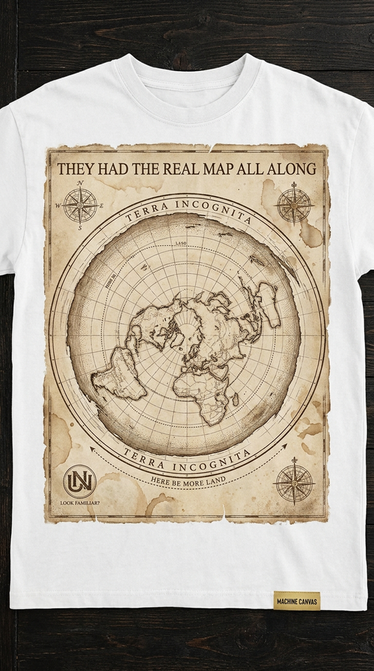 They Had the Real Map All Along map vintage world T-shirt | Flat Earth Collection